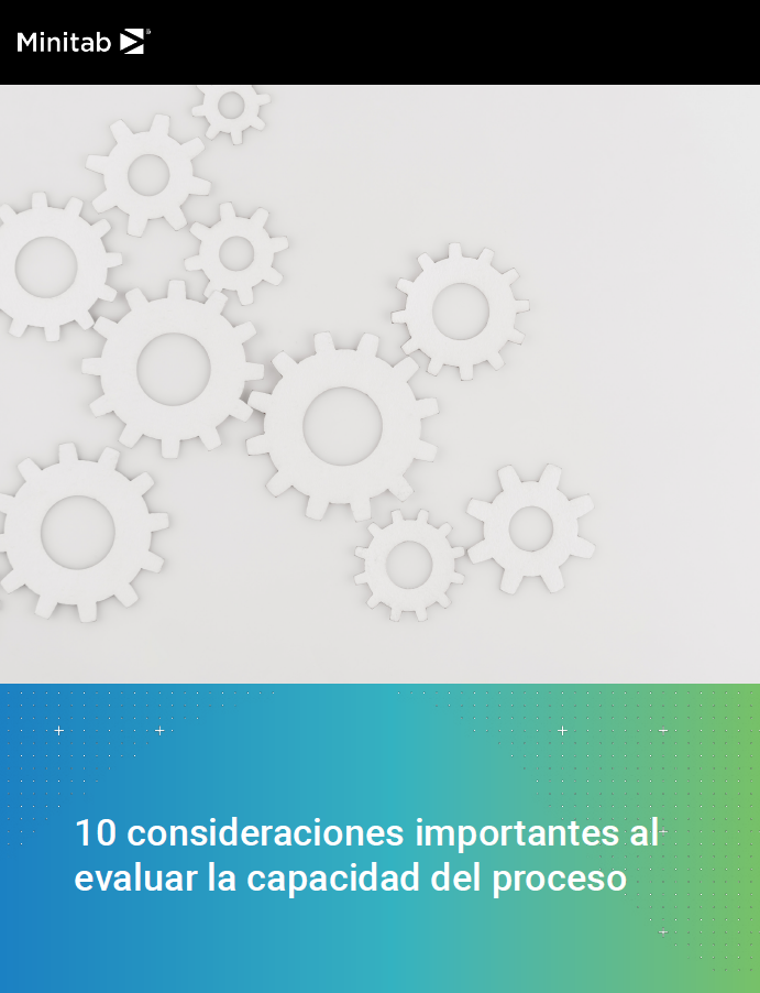 10 consideraciones importantes al evaluar las capacidades del proceso